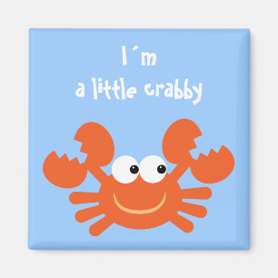 I´m un petit aimant drôle désagréable de crabe