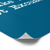 I Make Music, Not Excuses Funny Quotes  Poster (Hoek)