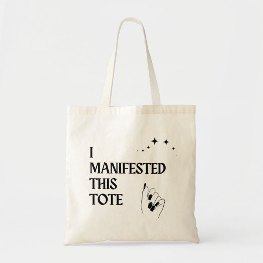 I Manifested This Tote Bag (Voorkant)