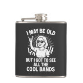 "I May Be Old But I Saw All The Cool Bands" Heupfles (Voorkant)