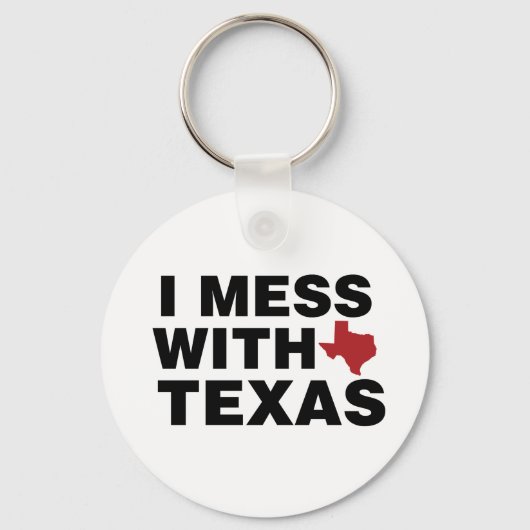 I Mess with Texas Sleutelhanger (Voorkant)