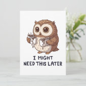 I Might Need Coffee Later - Funny Owl Humor Kaart (Staand voorkant)
