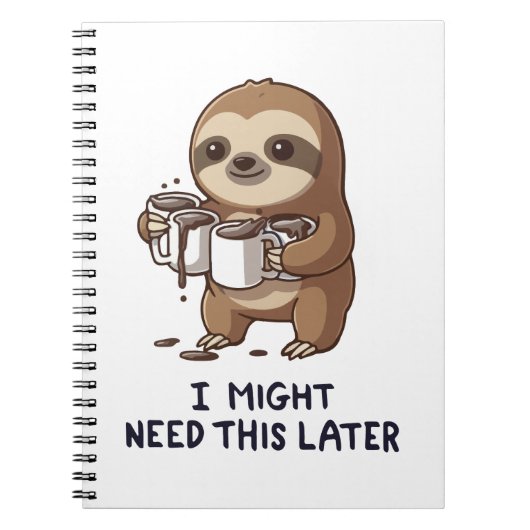 I Might Need Coffee Later - Lazy Sloth Humor Notitieboek (Voorkant)