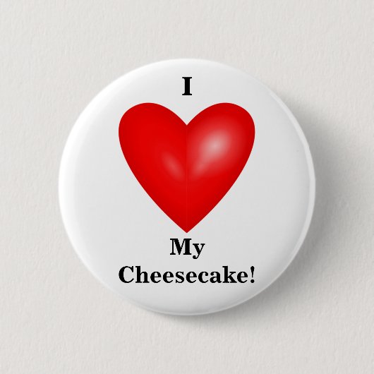 I Mijn Cheesecake Button (Voorkant)