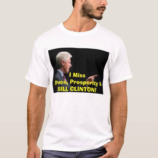 I MISS BILL CLINTON T-SHIRT (Voorkant)