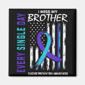 I Miss My Brother Suicide Awareness Prevention Ame Magneet (Voorkant)
