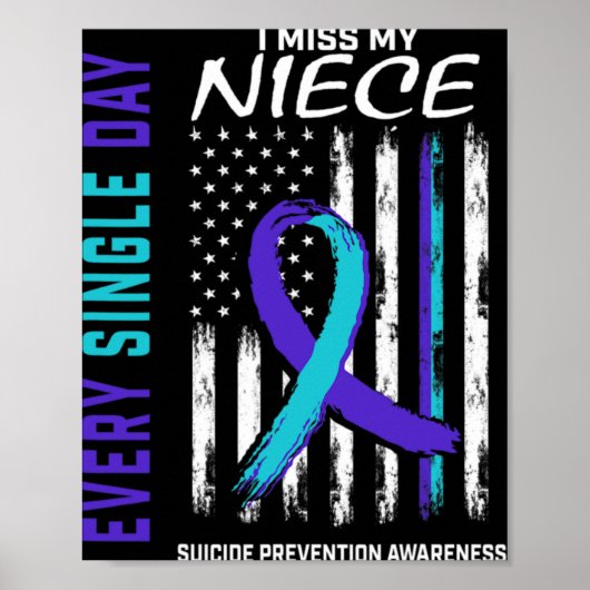I Miss My Niece Suicide Awareness Prevention Ameri Poster (Voorkant)