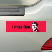 I MISS RON 2 BUMPERSTICKER (Op auto)