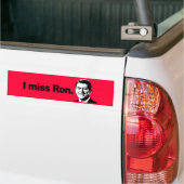 I MISS RON 2 BUMPERSTICKER (Op Truck)