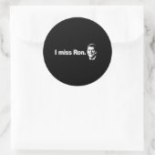 I MISS RON Bumpersticker Ronde Sticker (Tas)