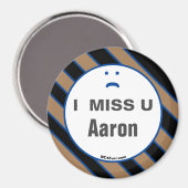 I MISS U Aaron aimant (Recto/Verso)