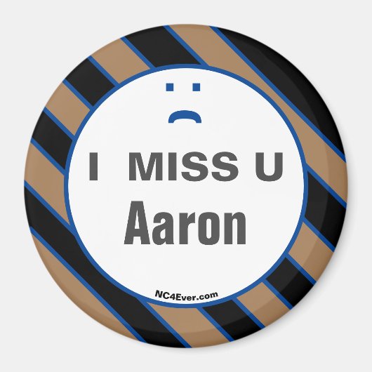 I MISS U Aaron aimant (Devant)