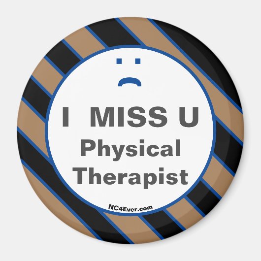 I MISS U Physical Therapist magnet Magneet (Voorkant)
