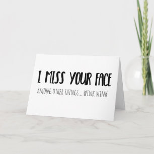 I Misser Your Face - Wenskaart Kaart