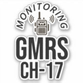 I Monitor GMRS. Channel 17 Sticker (Voorkant)