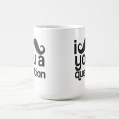 I moustache vous une tasse de café de question (Centre)