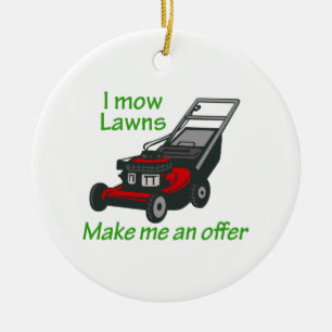 I MOW LAWNS KERAMISCH ORNAMENT