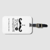 I Mustache You A Question Bagagelabel (Voorkant (horizontaal))