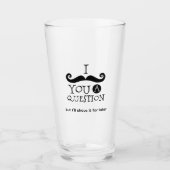 I Mustache You A Question Glas (Voorkant)