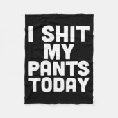 I My Pants Today Funny Sarcasm Saying  Fleece Deken (Voorkant)