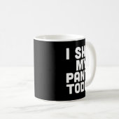 I My Pants Today Funny Sarcasm Saying  Koffiemok (Voorkant rechts)