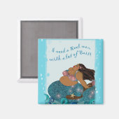 "I Need a REEL Man With Alot of BAIT" Magnet (Recto/Verso)