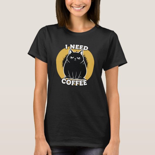 I Need Coffee Cat Humor T-shirt (Voorkant)
