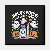 I Need Insulin To Focus Funny Halloween Diabetic Magneet (Voorkant)