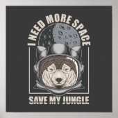 I Need More Space Poster (Voorkant)