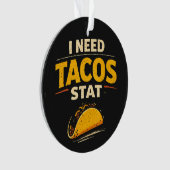 I Need Tacos Stat (devant)