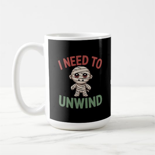 I Need to Unwind Funny Mummy Halloween Zombie Koffiemok (Links)