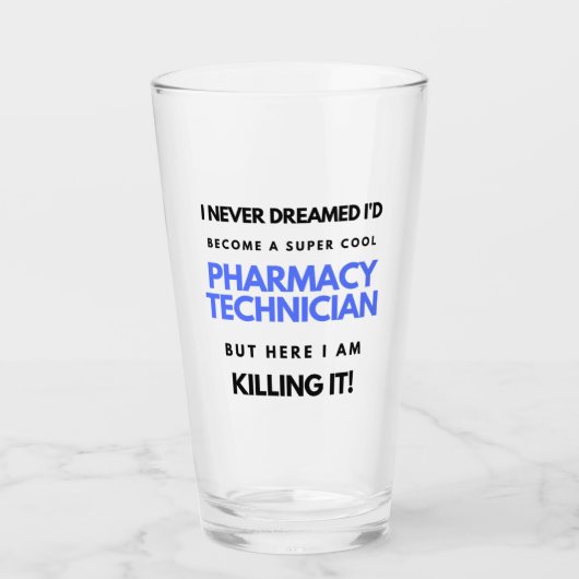 I Never Dreamed I'd Become A Super Cool Pharmacy 2 Glas (Voorkant)
