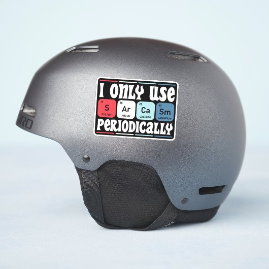 I Only Use Sarcasm Periodically Cool Science Quote Sticker (Helm Zijkant)