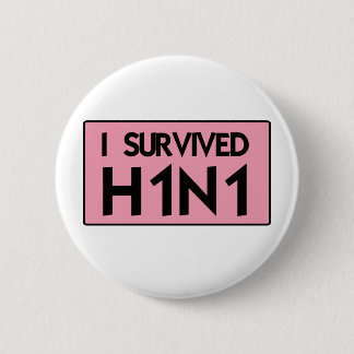 I Overlevende H1N1 Ronde Button 5,7 Cm