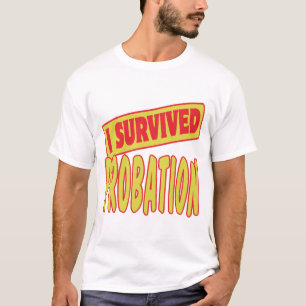 I OVERLEVENDE PROBATIE T-SHIRT
