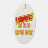 I OVERVIVED BED BUGS KERAMISCH ORNAMENT (Rechts)