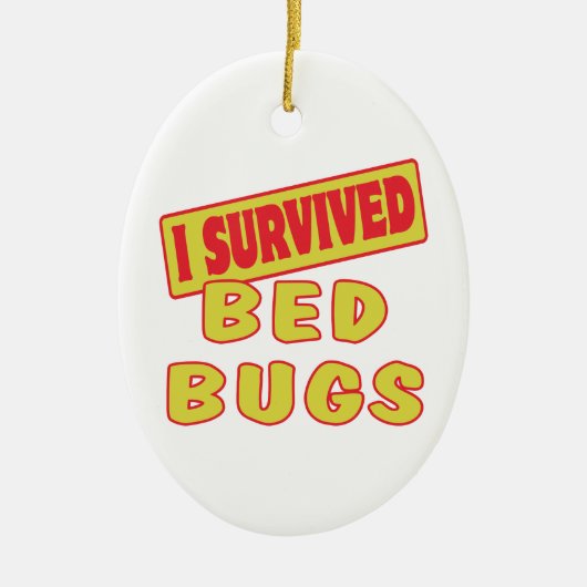 I OVERVIVED BED BUGS KERAMISCH ORNAMENT (Voorkant)