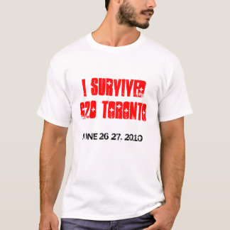 I OVERVIVED G20 TORONTO T-Shirt