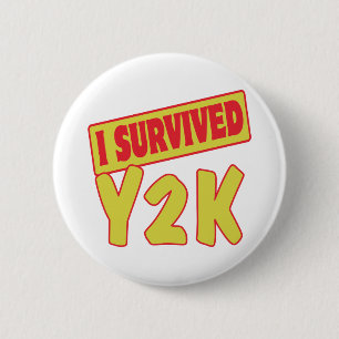 I OVERVIVED Y2K RONDE BUTTON 5,7 CM
