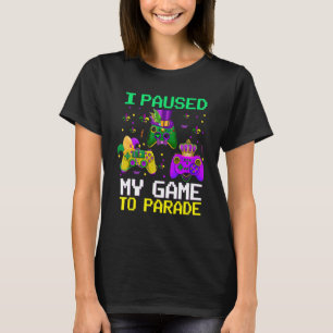 I Paused My Game To Parade Funny Video Gamer Dinsd T-shirt