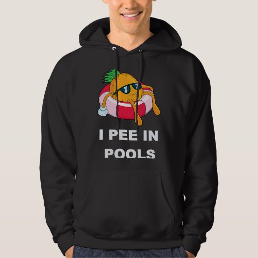 I Pee In Pools  1 Hoodie (Voorkant)