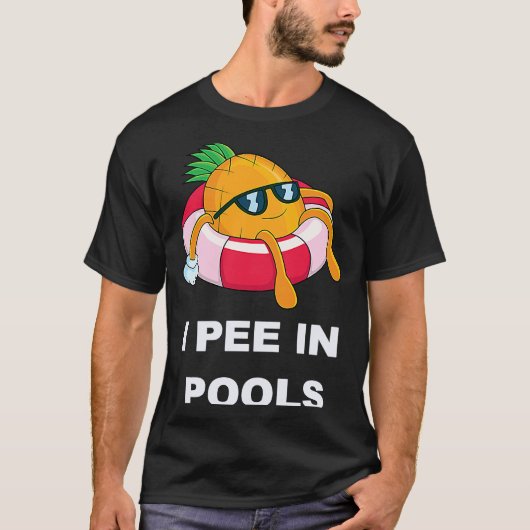 I Pee In Pools 1 T-shirt (Voorkant)