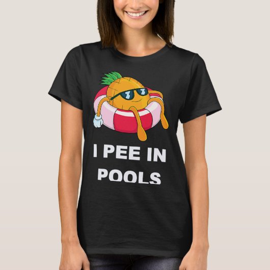I Pee In Pools  1 T-shirt (Voorkant)