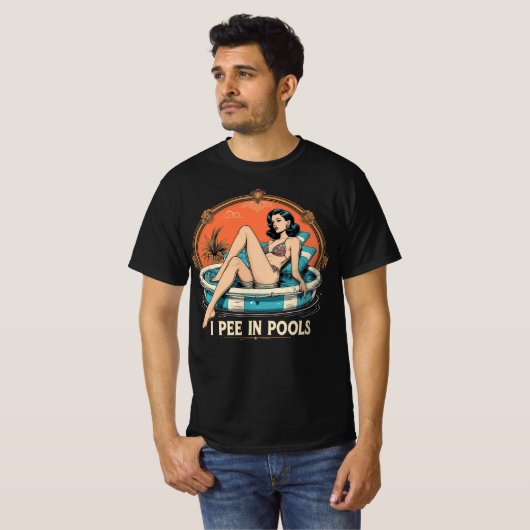 I Pee in Pools Tshirt – Funny Pool Gag Graphic (Devant entier)
