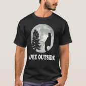 I Pee Outside I Love Peeing Outside  Camping T-shirt (Voorkant)