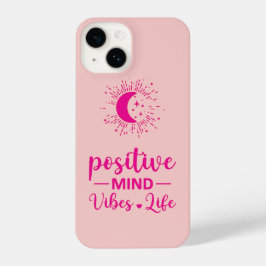 I Phone Case "Positive Mind Vibes Life" PINK iPhone 14 Hoesje