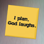 I Plan God Laughs Funny Recovery Spiritueel Quote Magneet