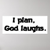 I Plan God Laughs Funny Recovery Spiritueel Quote Poster (Voorkant)