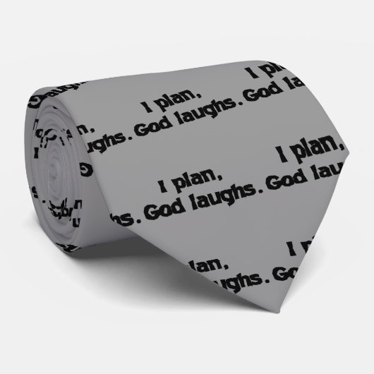 I Plan God Laughs Funny Recovery Spiritueel Quote Stropdas (Opgerold)