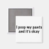 I Poop My Pants Magneet (Voorkant / Achterkant)